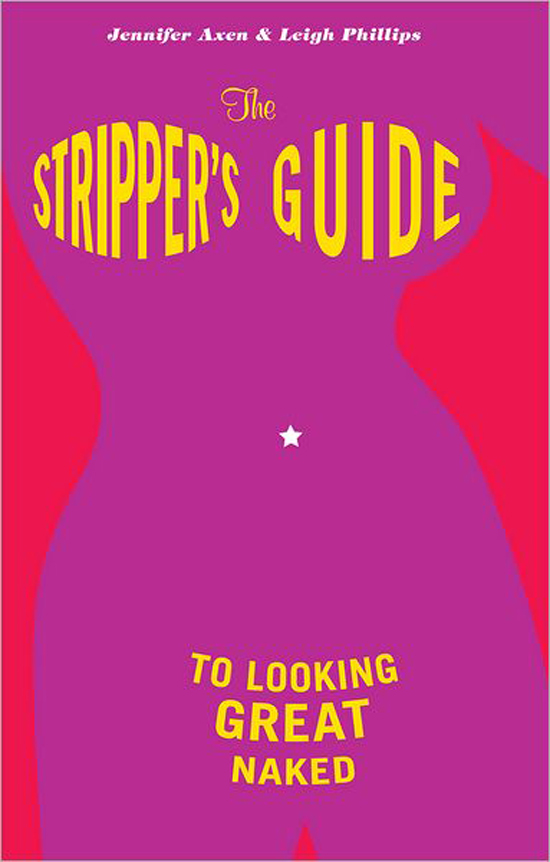 From The Archives: The Stripper’s Guide to Looking Great Naked