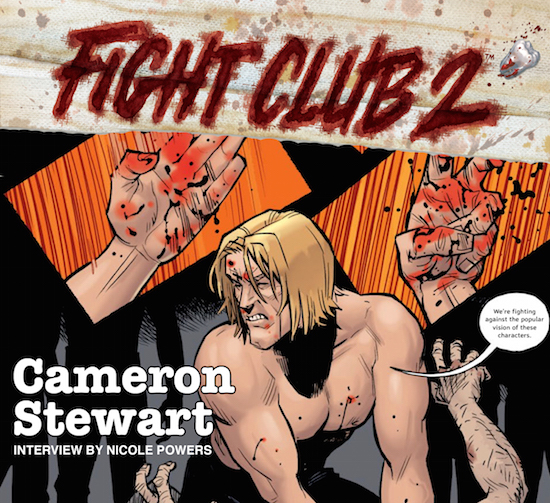 NEW SG Interview: Cameron Stewart — Fight Club 2 « Alternative and Geek  Culture News, Latest Music News, Celebrity News, and Current Events |  Suicide Girls